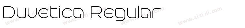 Duvetica Regular字体转换 Duvetica Regular字体转换